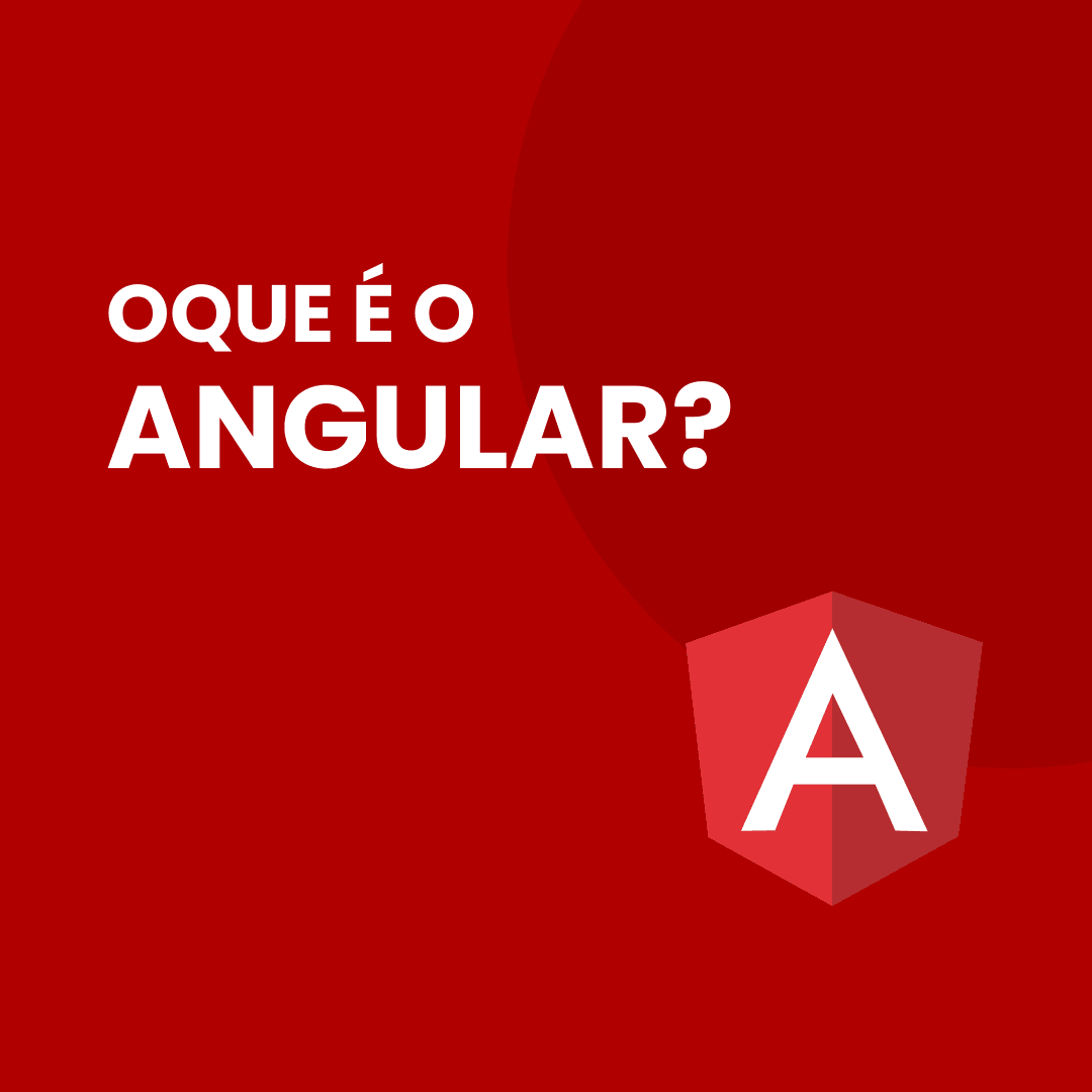 Oque é o angular?
