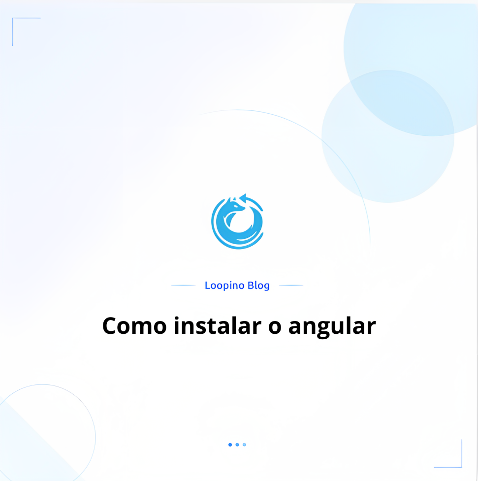Como instalar o angular