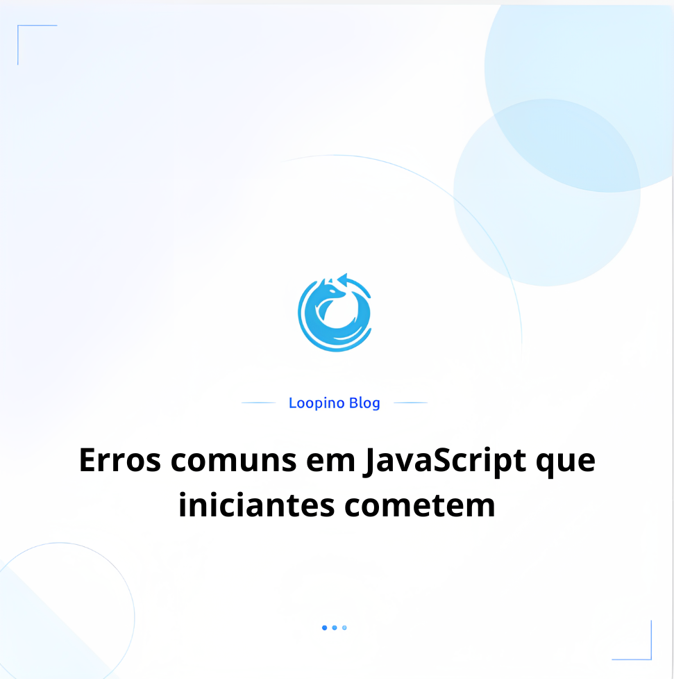 Erros comuns em JavaScript que iniciantes cometem