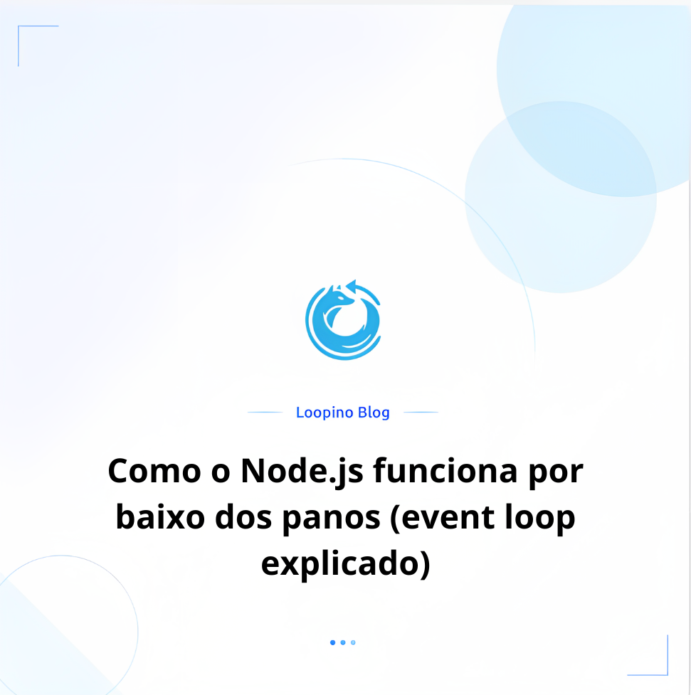 Como o Node.js funciona por baixo dos panos (event loop explicado)