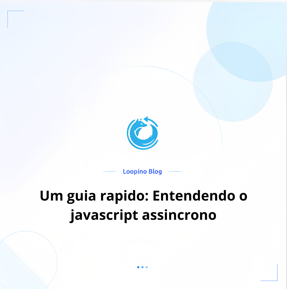Um guia rapido: Entendendo o javascript assincrono