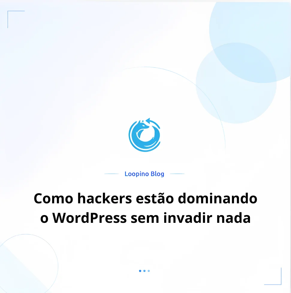 Como hackers estão dominando o WordPress sem invadir nada